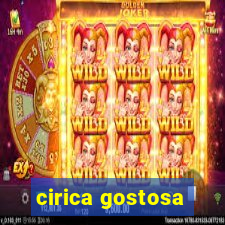 cirica gostosa