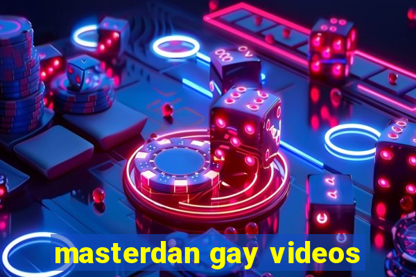 masterdan gay videos