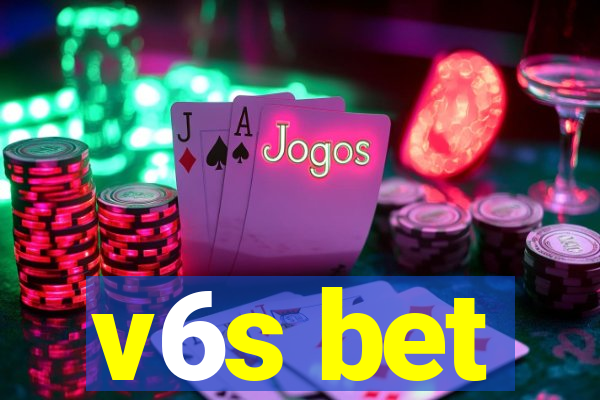 v6s bet