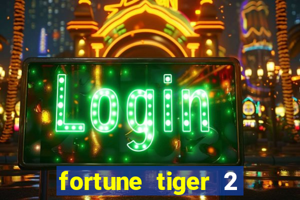 fortune tiger 2 demo revenge