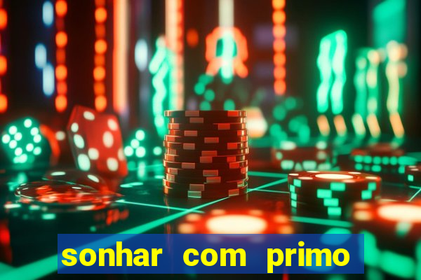 sonhar com primo livro dos sonhos