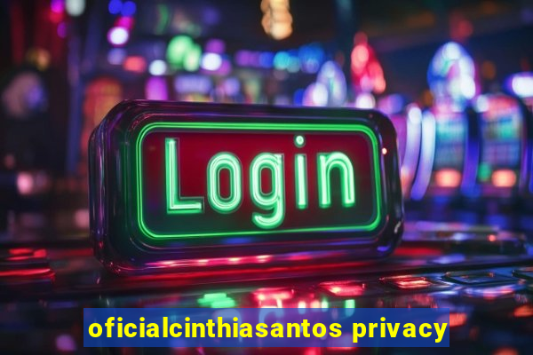 oficialcinthiasantos privacy