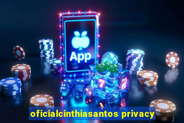 oficialcinthiasantos privacy