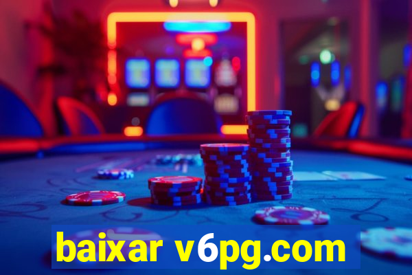 baixar v6pg.com