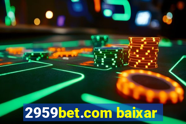 2959bet.com baixar