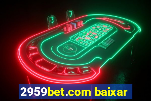 2959bet.com baixar