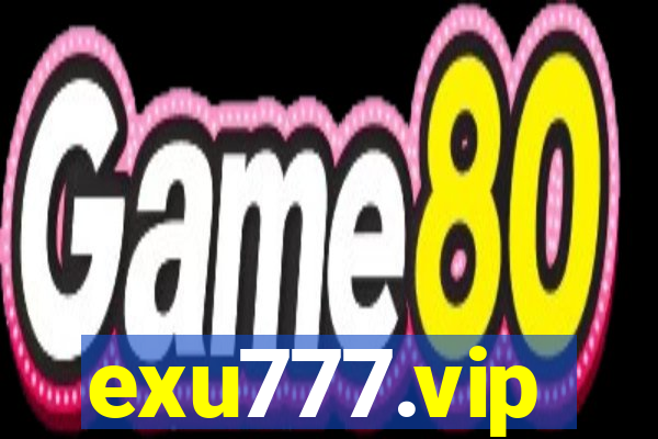 exu777.vip