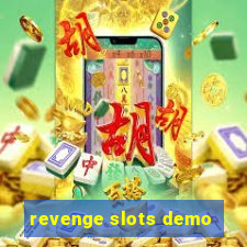 revenge slots demo