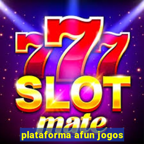 plataforma afun jogos