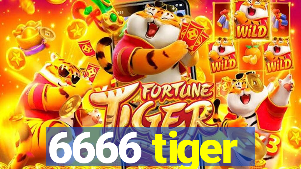 6666 tiger