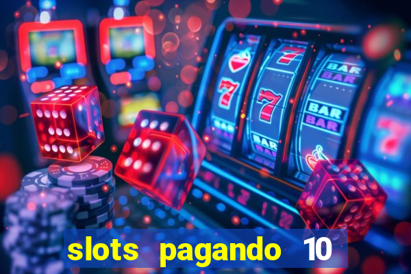 slots pagando 10 no cadastro facebook