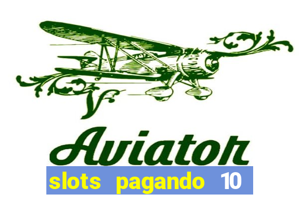 slots pagando 10 no cadastro facebook