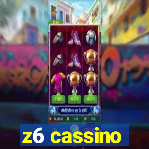 z6 cassino