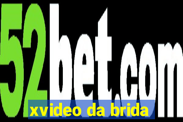 xvideo da brida