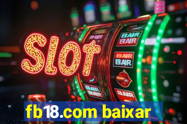 fb18.com baixar