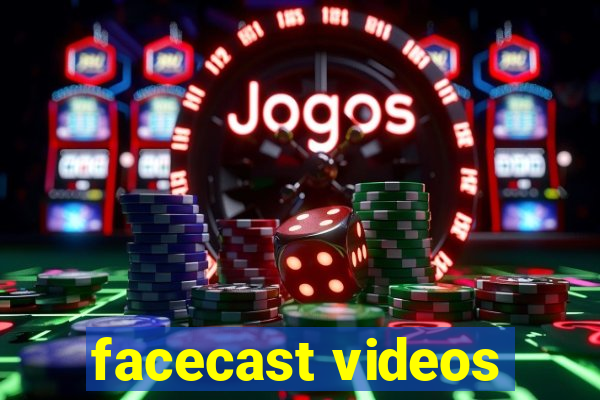 facecast videos