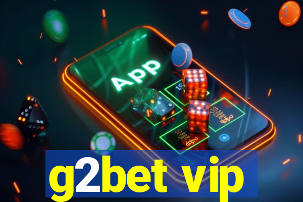 g2bet vip