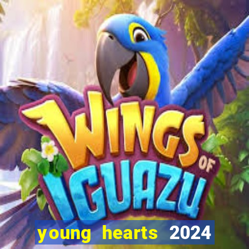 young hearts 2024 assistir online grátis