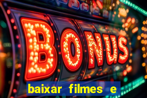 baixar filmes e séries mp4