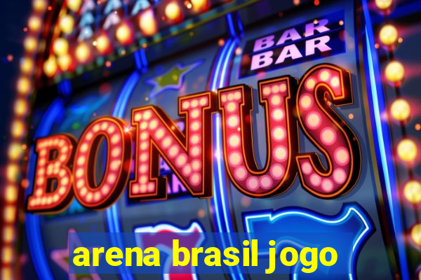 arena brasil jogo