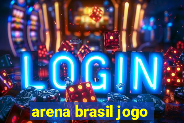 arena brasil jogo