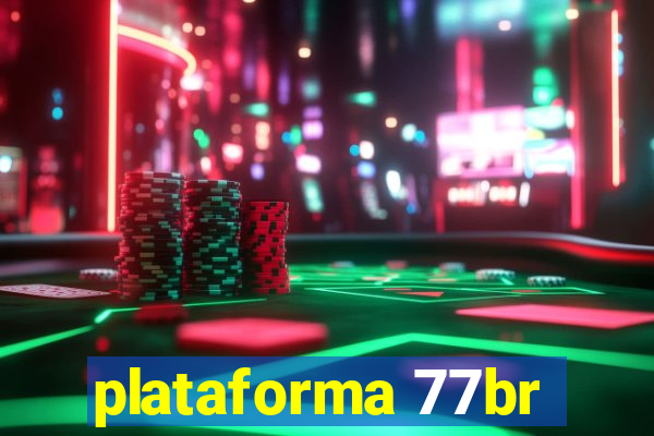 plataforma 77br