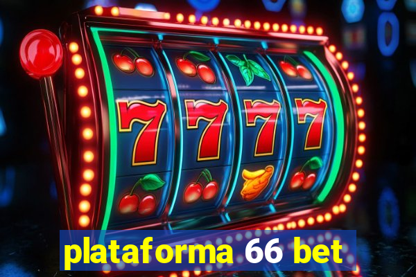 plataforma 66 bet