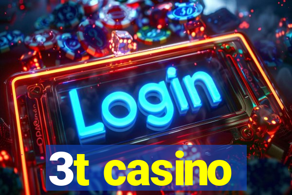 3t casino