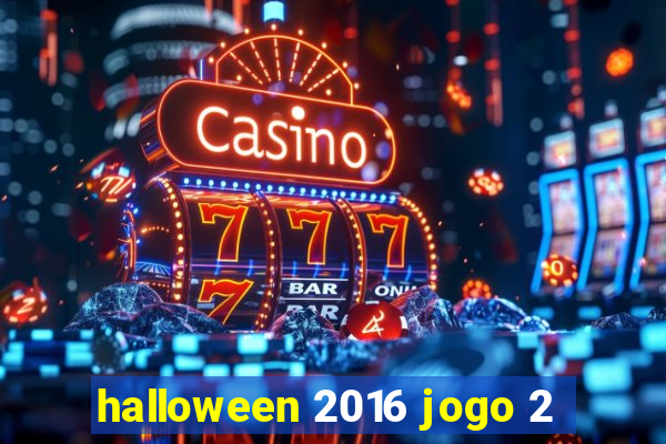 halloween 2016 jogo 2