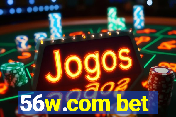 56w.com bet