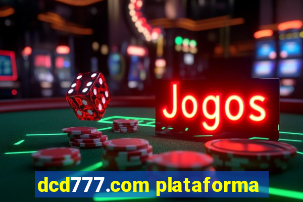 dcd777.com plataforma