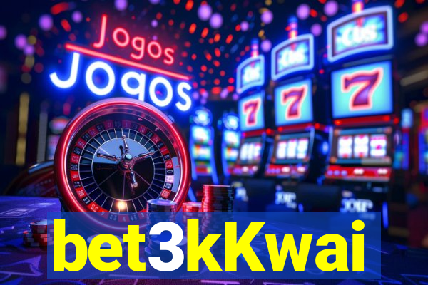 bet3kKwai