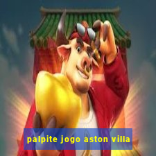 palpite jogo aston villa