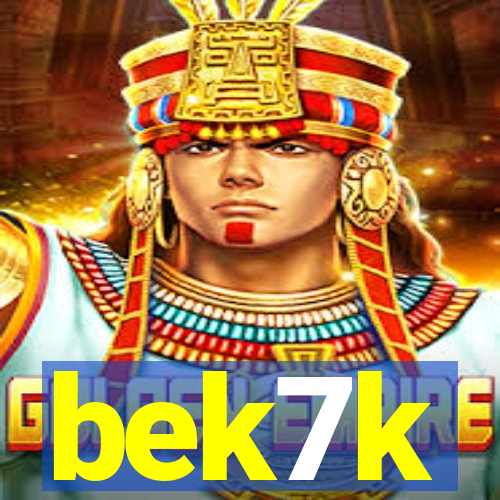 bek7k