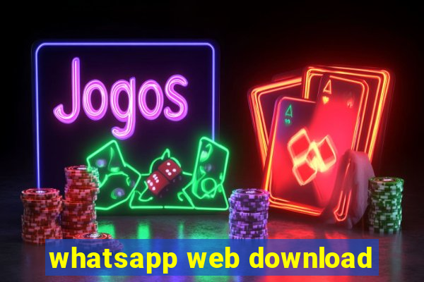 whatsapp web download