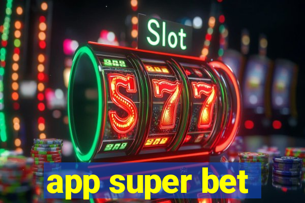 app super bet