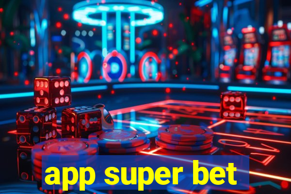 app super bet