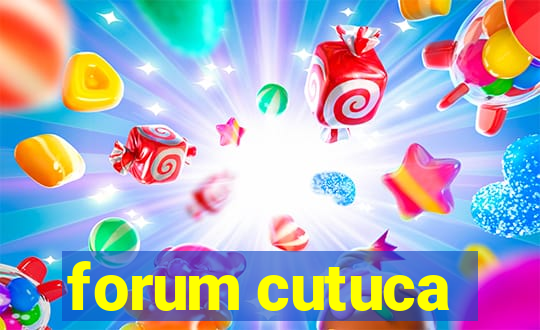 forum cutuca