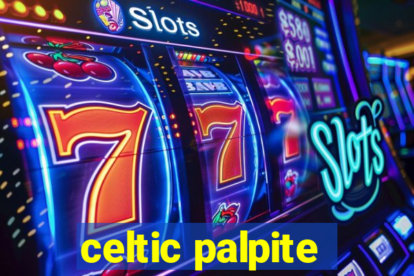 celtic palpite