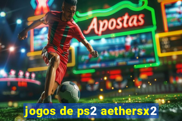 jogos de ps2 aethersx2