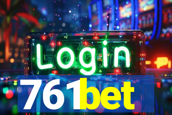 761bet