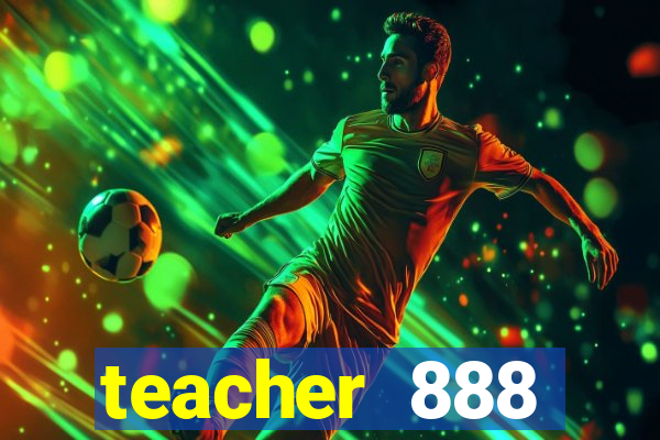 teacher 888 plataforma login