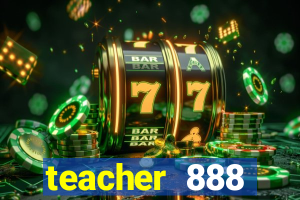 teacher 888 plataforma login