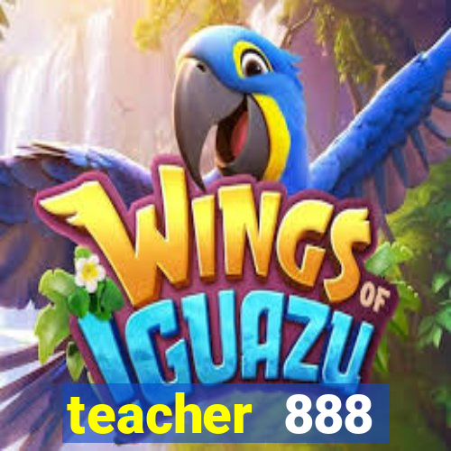 teacher 888 plataforma login