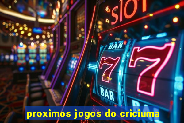 proximos jogos do criciuma