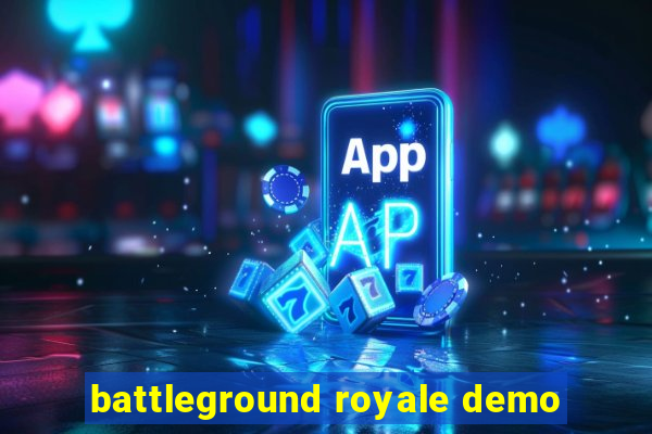 battleground royale demo