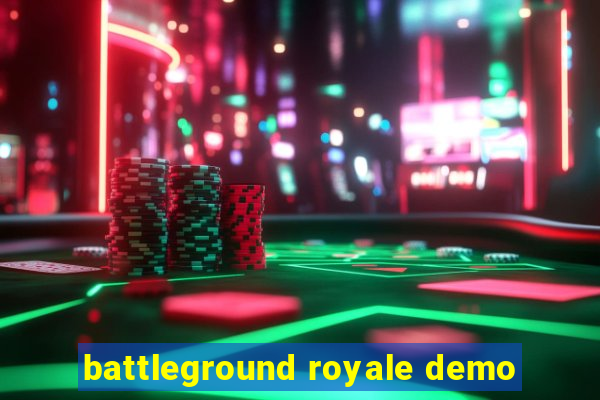 battleground royale demo