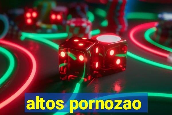 altos pornozao