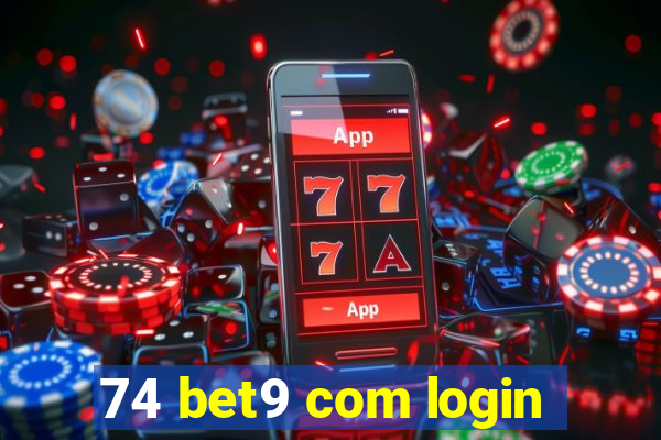 74 bet9 com login