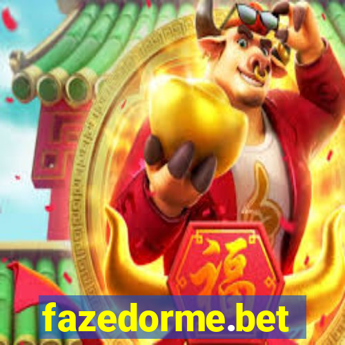 fazedorme.bet